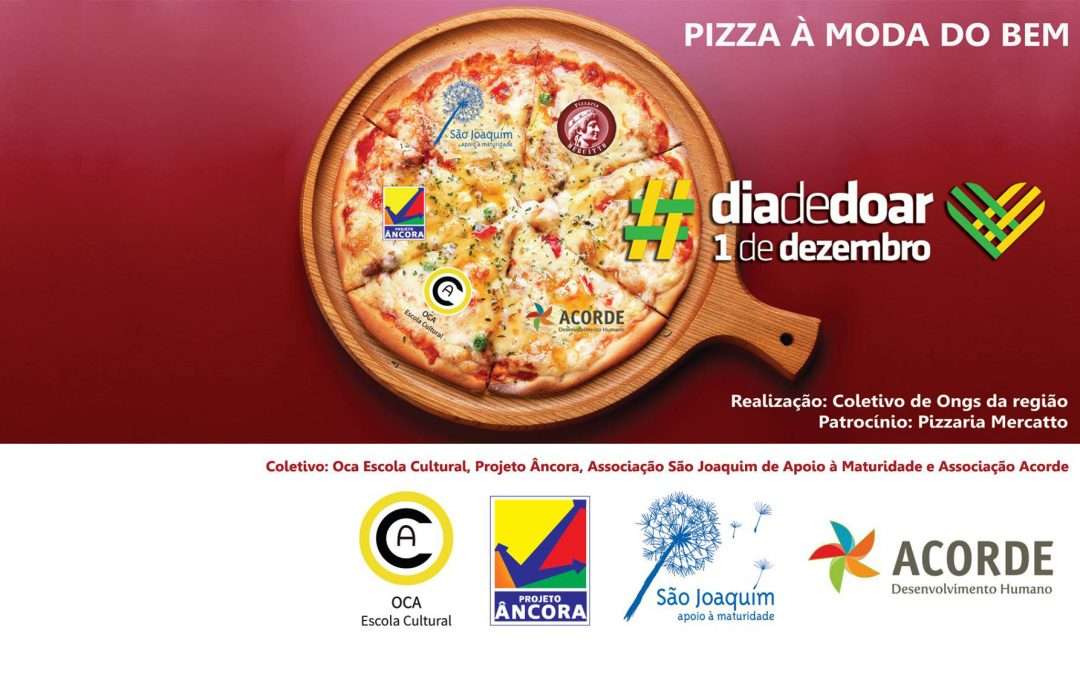 #DiadeDoar: Coletivo de ONGs da região participa do movimento com “Pizza a Moda do Bem”